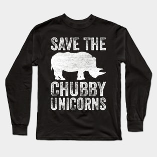 Save The Chubby Unicorns Funny Rhino Long Sleeve T-Shirt